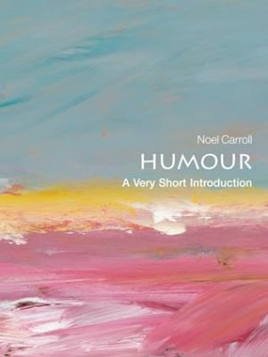 Very Short Introductions: Humour