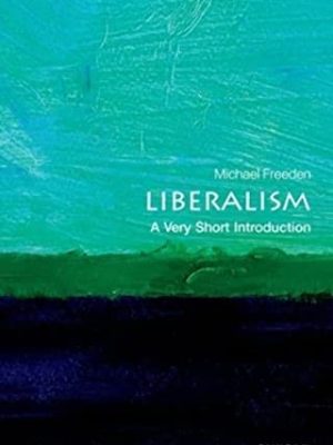 Very Short Introductions: Liberalism