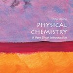Very Short Introductions: Physical Chemistry