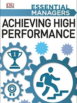 Essential Managers : Achieving High Performance