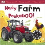 Noisy Peekaboo!: Noisy Farm Peekaboo!