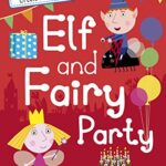 Ben & Holly's Little Kingdom: Elf and Fairy Party