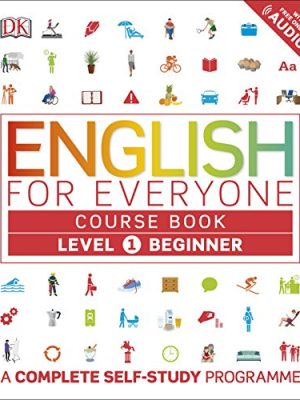 English for Everyone Course Book Level 1 Beginner : A Complete Self-Study Programme