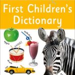 First Children's Dictionary: A First Reference Book for Children
