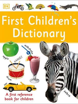 First Children's Dictionary: A First Reference Book for Children