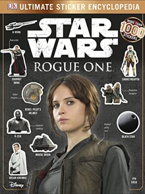 Star Wars Rogue One Ultimate Sticker Encyclopedia