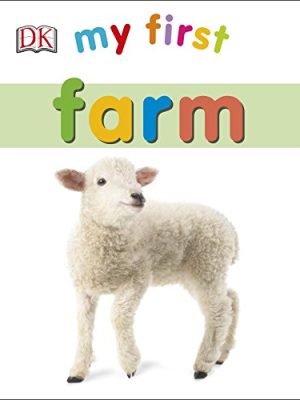 My First Board Book: My First Farm