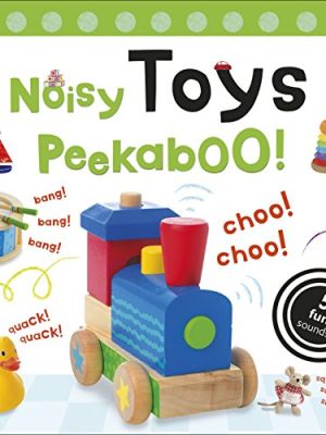 Noisy Peekaboo!: Noisy Toys Peekaboo!