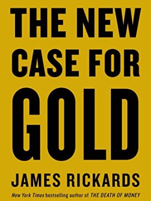 The New Case for Gold
