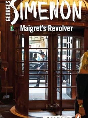 Inspector Maigret 40: Maigret's Revolver