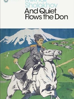 And Quiet Flows the Don