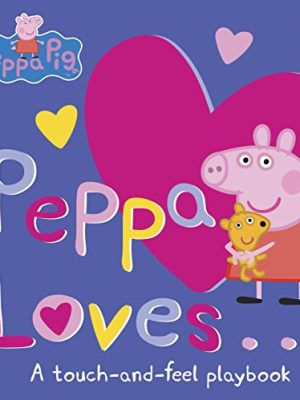 Peppa Pig: A Touch-and-feel Playbook