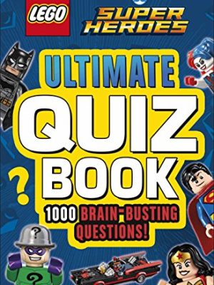 LEGO DC Comics Super Heroes Ultimate Quiz Book: 1000 Brain-Busting Questions
