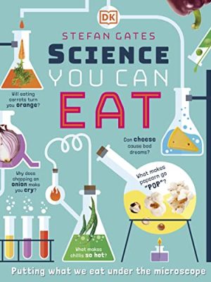 Science You Can Eat: Putting what we Eat Under the Microscope