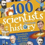 100 Scientists Who Made History