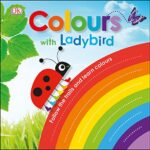 Early Learning: Colours With a Ladybird: Follow The Trails and Learn Colours