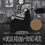 The Desolations of Devil's Acre: Miss Peregrine's Peculiar Children