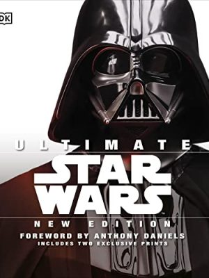 Ultimate Star Wars New Edition: The Definitive Guide to the Star Wars Universe