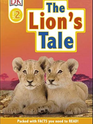 DK Readers Level: The Lion's Tale