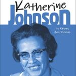 Biography - DK Life Stories: Life Stories: Katherine Johnson