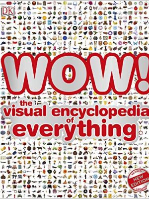 WOW!: The visual encyclopedia of everything