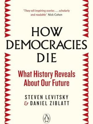 How Democracies Die