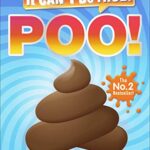 It Can't Be True! Poo!: Packed with pong-tastic poo facts