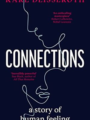 Connections : A Story of Human Feeling