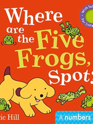 Spot: Where are The Five Frogs,Spot?