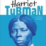 Biography - DK Life Stories: Harriet Tubman