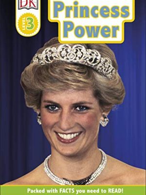 DK Readers Level: Princess Power