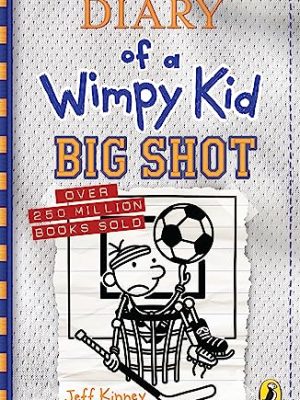 Diary of a Wimpy Kid: Big Shot (Book 16)