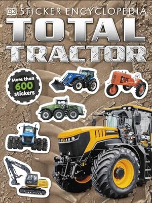 Total Tractor Sticker Encyclopedia