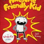 Diary of a Wimpy Kid 8: Diary of An Awesome Friendly Kid