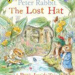 Peter Rabbit: The Lost Hat a Peep-inside Tale