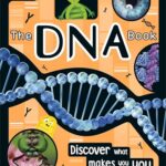 The DNA Book: Discover what makes you you