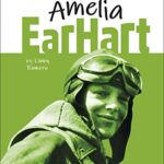 Biography - DK Life Stories: Amelia Earhart