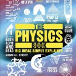 The Physics Book: Big Ideas Simply Explained