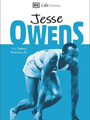 Biography - DK Life Stories: Jesse Owens