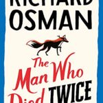 The Man Who Died Twice