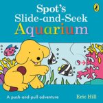 Spot: Spot's Slide and Seek: Aquarium