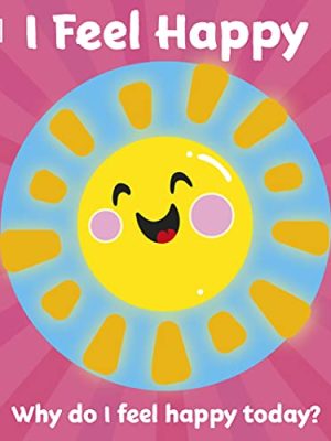 First Emotions: I Feel Happy