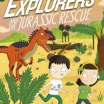 The Secret Explorers and The Jurassic Rescue