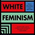 Against White Feminism