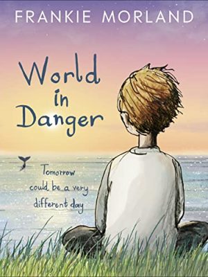 World In Danger: Tomorrow could be a very different day