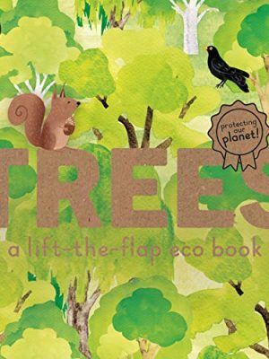 Trees: A lift-the-flap eco book