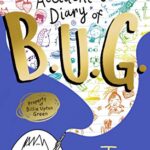 The Accidental Diary of B.U.G.