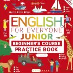English for Everyone Junior Beginners Practice Book