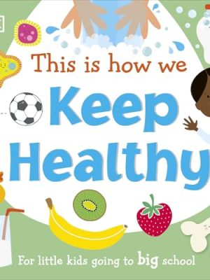 This is How We Stay Healthy