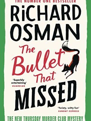 The Bullet That Missed